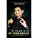 18 year old, 80 year advice: Your journey begins here