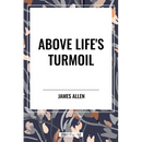 Above Life's Turmoil