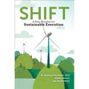 Shift: A New Mindset for Sustainable Execution