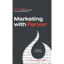 Marketing with Fervor: A proven, three-question framework to help your nonprofit do the most good possible
