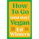 How to Go (and Stay) Vegan