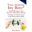 Your Amazing Itty Bitty Small Business for Service Members Book: 15 Things You Need To Know To Be Purposefully Profitable