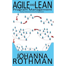 Agile and Lean Program Management: Scaling Collaboration Across the Organization