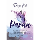 Paraa: Beyond the Prison of Thought Lies Endless Sky to Soar, Beyond What You Conceive of Your 'Self', Lies 'Paraa'