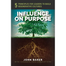 Influence On Purpose: 5 Principles for Leaders to Build Regenerative Cultures