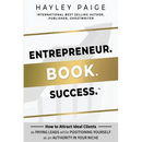 Entrepreneur. Book. Success.(TM): How to Attract Ideal Clients as Paying Leads while Positioning Yourself as an Authority in Your Niche