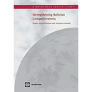 Strengthening Bolivian Competitiveness: Export Diversification and Inclusive Growth