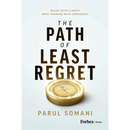 The Path of Least Regret: Decide with Clarity. Move Forward with Confidence.