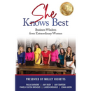 She Knows Best: Business Wisdom from Extraordinary Women