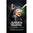 Jensen Huang Biography: The Visionary Engineer Who Revolutionized AI and Gaming - The Way of Nvidia (Innovation, Leadership, and the Future of Technol