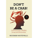 Don't Be a Crab!: A Practical Guide to Building Strong, Joyful Relationships