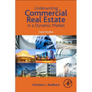 Underwriting Commercial Real Estate in a Dynamic Market: Case Studies