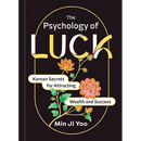 The Psychology of Luck: Korean Secrets for Attracting Wealth and Success
