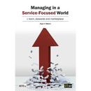 Managing in a Service-Focused World