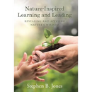 Nature-Inspired Learning and Leading: Revealing and Applying Nature's Wisdom