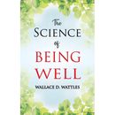 The Science of Being Well
