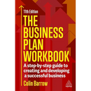 The Business Plan Workbook: A Step-By-Step Guide to Creating and Developing a Successful Business
