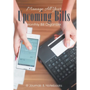 Manage All Your Upcoming Bills. Monthly Bill Organizer