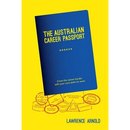 The Australian Career Passport: Cross the Career Border with Your Core Skills for Work