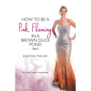 How to be a Pink Flamingo in a Brown Duck Pond: Painting the Sky