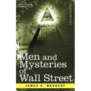 Men and Mysteries of Wall Street