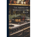 The American Woman's Cook Book