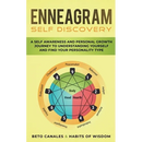 Enneagram Self Discovery: A Self Awareness and Personal Growth Journey to Understanding Yourself and Find Your Personality Type