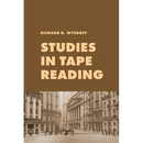 Studies in Tape Reading: A Classic Guide to Reading the Market Tape Using Price Action and Volume Analysis