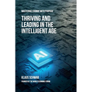 Thriving and Leading in the Intelligent Age: Mastering Change with Purpose