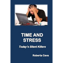 Time and Stress: Today's Silent Killers
