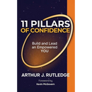 11 Pillars of Confidence: Build & Lead an Empowered YOU