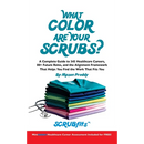 What Color Are Your Scrubs?