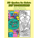 30 Quotes To Color DIY Bookmarks: Quote About Love Coloring Bookmarks