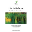 Life in Balance: The Lifeflow Guide to Meditation