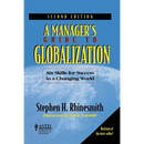 A ManagerÃ-s Guide to Globalization: Six Skills for Success in a Changing World