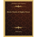 Mystic Words of Mighty Power