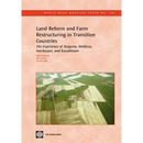 Land Reform and Farm Restructuring in Transition Countries: The Experience of Bulgaria, Moldova, Azerbaijan, and Kazakhstan Volume 104