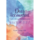 Dear Accountant: Stories, Advice, and Explorations