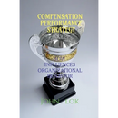 Compensation Performance Strategy: How Influences Organizational Behavior