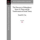 The Discovery of Abundance: Simon N. Patten and the Transformation of Social Theory