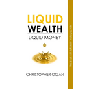 Liquid Wealth: Liquid Money