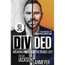Divided: Breaking Free From the Double Life!