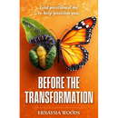 Before The Transformation