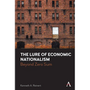 The Lure of Economic Nationalism: Beyond Zero Sum