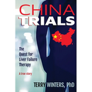 China Trials: The Quest for Liver Failure Therapy