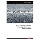 HR 2.0: Embracing EmergingTechnologies for a Future-Ready Workforce