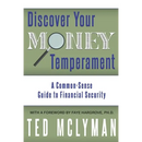 Discover Your Money Temperament: A Common-Sense Guide to Financial Security