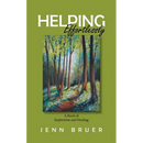Helping Effortlessly: A Book of Inspiration and Healing