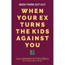 Been There Got Out: When Your Ex Turns The Kids Against You