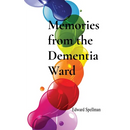 Memories from the Dementia Ward